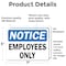 Signmission OSHA Notice Decal - Employees Only OSHA Notice Sign, Vinyl Decal, 7in W x 5in L, 2PK OS-2PACK-NS-D-57-L-19537 - alternate 6